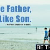Like-Father-Liek-Son